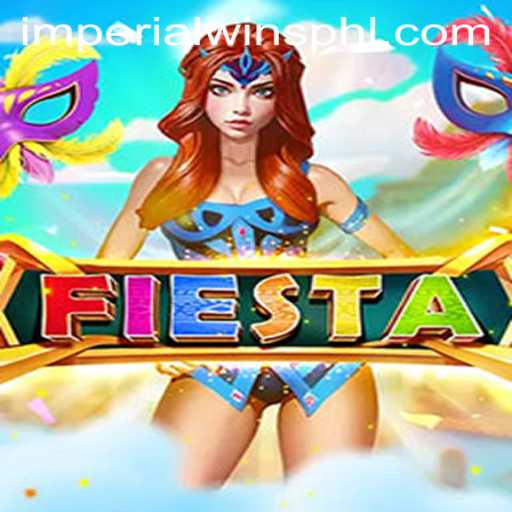 Discover the Exciting World of Fiesta: Unraveling the Wonders of ImperialWins